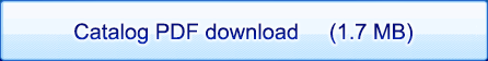 Catalog PDF download(1.7MB)
