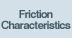 Friction Characteristics